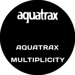 Download track Multiplicity Aquatrax