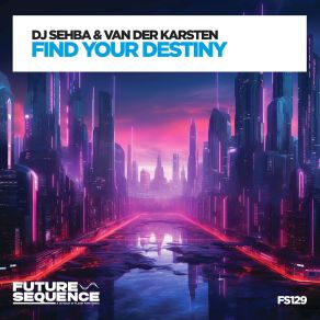 Download track Find Your Destiny (Extended Mix) Van Der Karsten