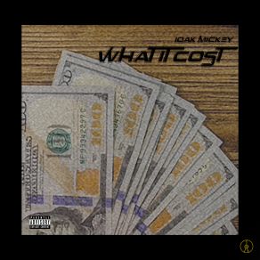 Download track What It Cost 1oak Mickey