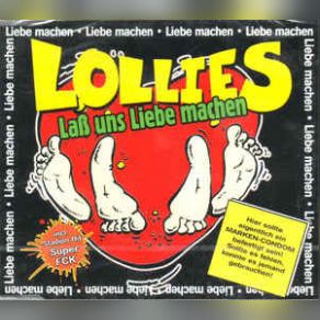 Download track Lass Uns Liebe Machen (Unzensierter Long Mix) Lollies