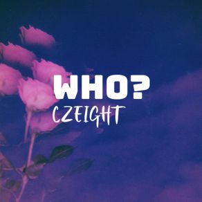 Download track Who? (Beat) CzEightThe Beat