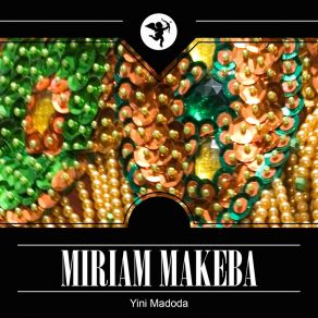 Download track Yini Madoda Miriam MakebaThe Skylarks