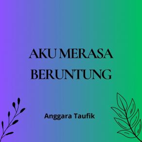 Download track Bertemu Denganmu Anggara Taufik