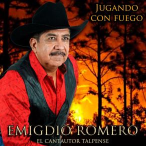 Download track Jugando Con Fuego Emigdio Romero