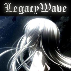 Download track Legacywave (Speed Up) SXMAX