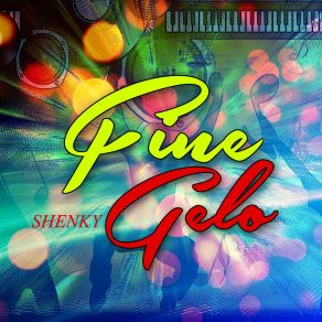 Download track Fine Gelo Shenky