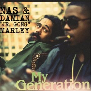 Download track My Generation Nas, Damian MarleyLil Wayne, Joss Stone