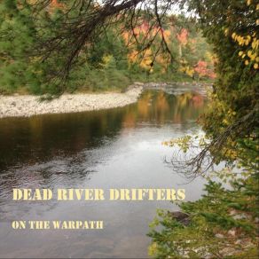 Download track Libby Bell Dead River Drifters