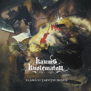 Download track Elämä Ei Tarvitse Minua Kaunis Kuolematon