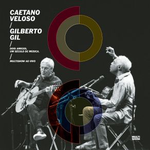 Download track Nossa Gente (Avisa Lá) (Ao Vivo) Gilberto Gil, Caetano Veloso