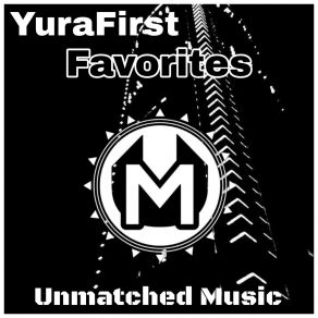 Download track Favorites (Original Mix) YuraFirst