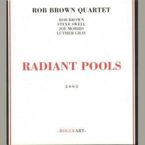 Download track Radiant Pools Rob Brown Quartet