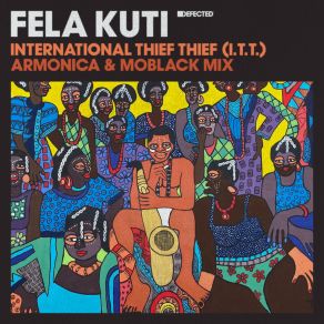 Download track International Thief Thief (I. T. T.) (Armonica & MoBlack Mix) Fela KutiArmonica