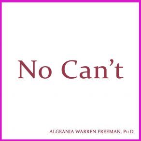 Download track No Can't Dr. Algeania Freeman