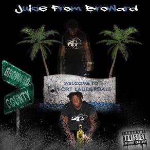 Download track Case Juice From Broward