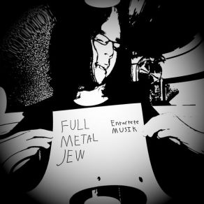 Download track Part 1 Full Metal Jew