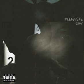 Download track Persevere Gray