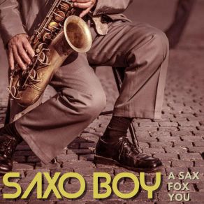 Download track Deep Inside Saxo Boy