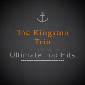 Download track With You, My Johnny The Kingston Trio