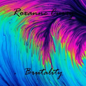 Download track Brutality (Radio Edit) Roxanne Curry