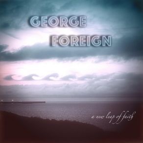 Download track The Shadow And The Light George Foreign