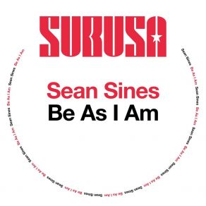 Download track Be As I Am Sean Sines