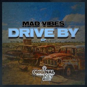 Download track Drive By Mad Vibes