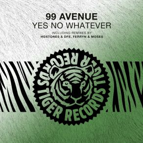 Download track Yes No Whatever (Ferryn & Moses Remix) 99 AvenueMoses