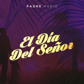 Download track Hoy Perdóname Padre Mario