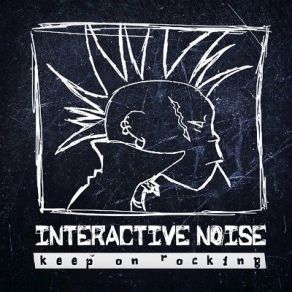 Download track Keep On Rocking Interactive Noise