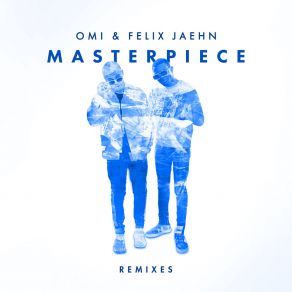 Download track Masterpiece (Jack Wins Remix) Felix Jaehn