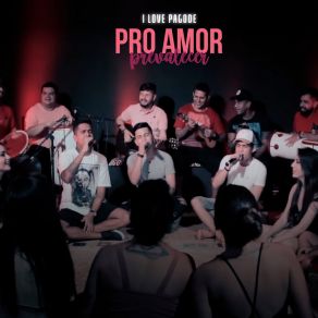 Download track Quero Ter Você Um Pouco Mais (Ao Vivo) I Love Pagode