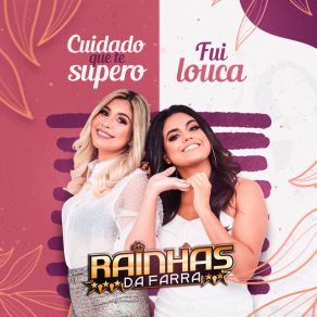 Download track Fui Louca Rainhas Da Farra