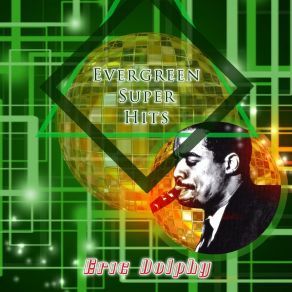 Download track Mrs. Parker Of K. C. (Bird's Mother) Eric Dolphy