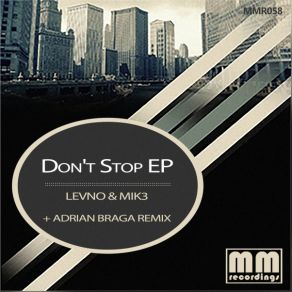 Download track Don't Stop (Adrian Braga Remix) Mik3