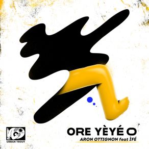 Download track Ore Yèyé FÉ (Original) Ife