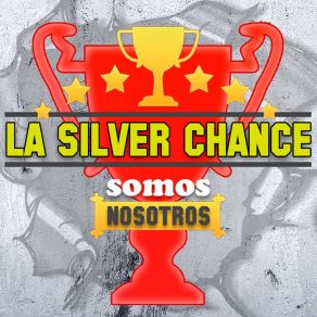 Download track Mis Dias Sin Ti La Silver Chance