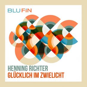 Download track Glücklich Im Zwielicht (Night Version) Henning Richter