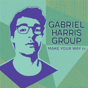 Download track All We Ever Do Is Talk Gabriel Harris Group