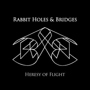 Download track Through Eyes Of An Observer The Bridges, Rabbit Holes