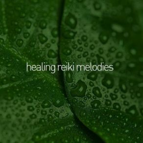 Download track Cascades Of Reiki Healing Reiki