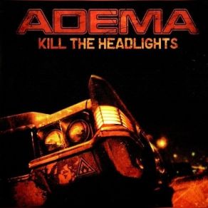 Download track What Doesn't Kill Us Adema