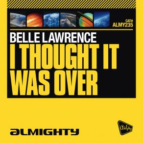 Download track I Thought It Was Over (Almighty 12'' Definitive Dub) Belle Lawrence