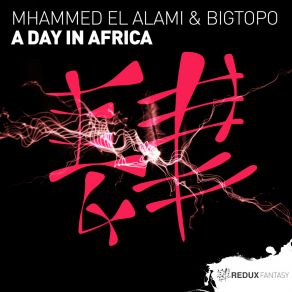 Download track A Day In Africa Bigtopo