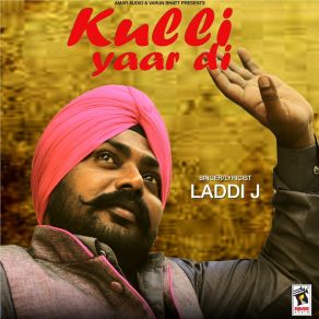 Download track Kulli Yaar Di Laddi J