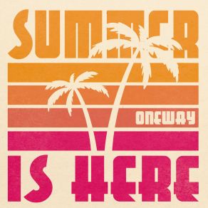 Download track Summer Is There (Extended Mix) ONE WAY