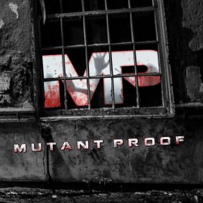 Download track Gimme Some Time Mutant Proof