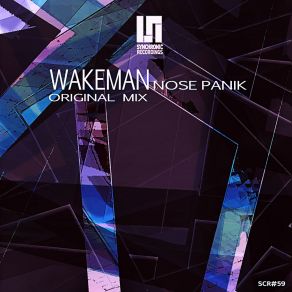 Download track Wakeman (Original Mix) Nose Panik