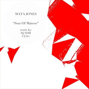 Download track Son Of Matese (DJ SIMI Remix) Mata Jones