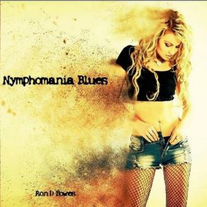 Download track Nymphomania Blues Ron D BowesFred White